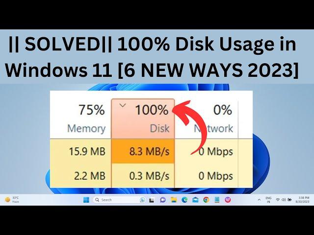 How to Fix 100% Disk Usage in Windows 11/Windows 10 [6 NEW WAYS 2023]