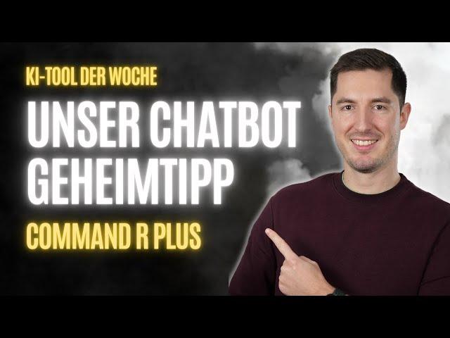 Die beste Open Source ChatGPT Alternative - Command R Plus kostenlos nutzen | Besser als Llama 3?