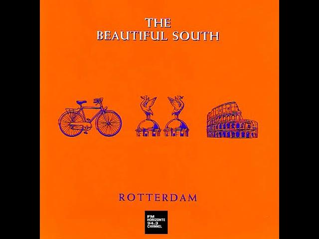 The Beautiful South - Rotterdam (Or Anywhere) (LYRICS)