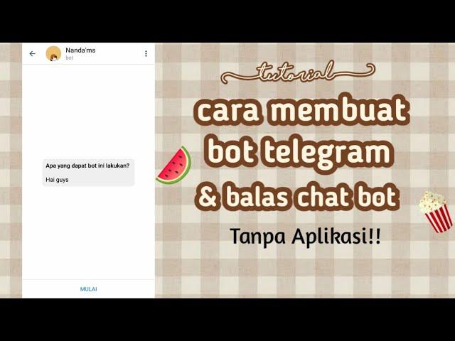 CARA MEMBUAT BOT TELEGRAM DAN CARA BALASNYA Terbaru 2021