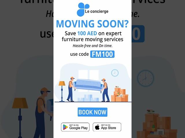 Dubai Furniture Moving Made Easy | 100 AED Discount! | Le concierge App UAE