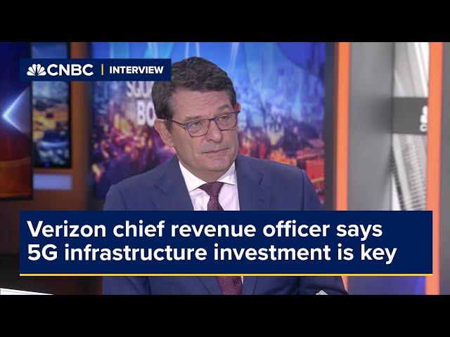 Verizon chief revenue officer says 5G infrastructure investment is key