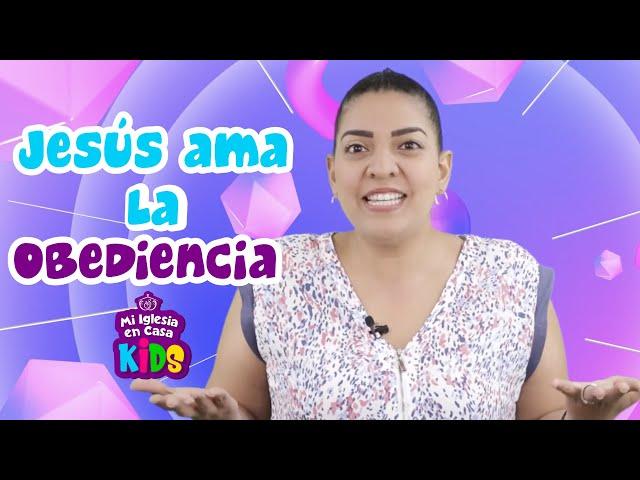 Enseñanzas Bíblicas para Niños JESÚS AMA LA OBEDIENCIA ⭐