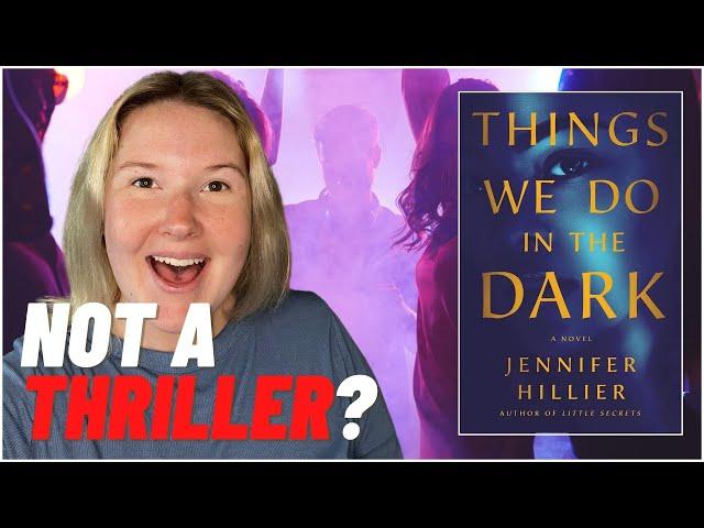 Things We Do in the Dark by Jennifer Hillier - Book Review AND Read With Me