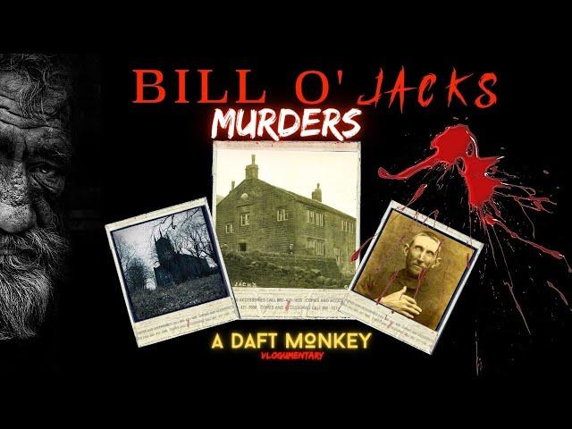 THE BILL O' JACKS MURDERS - SADDLEWORTH (UNSOLVED)