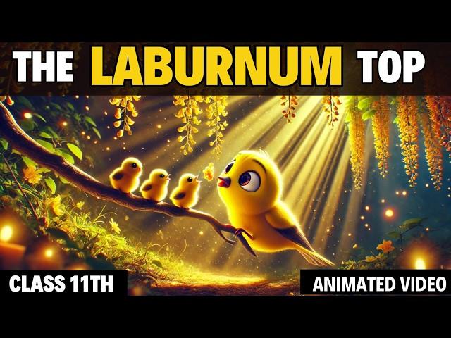 the laburnum top class 11 | the laburnum top class 11 in hindi | class 11 poem by Rahul Dwivedi