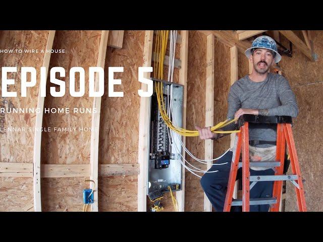 How To Wire A House; Episode 5 - Home Runs