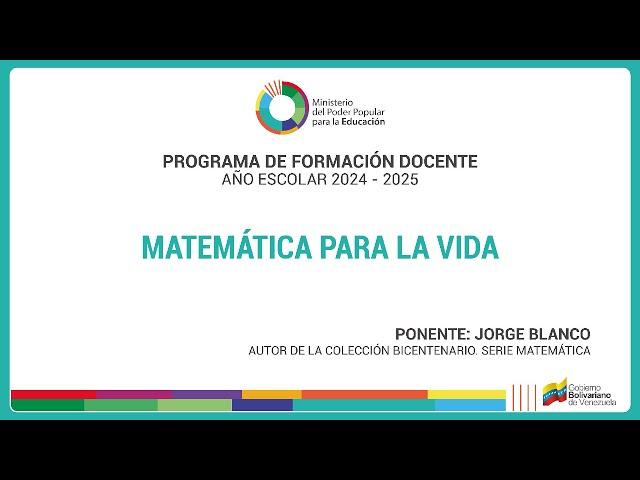 Matemática para la vida. Ponente Jorge Blanco