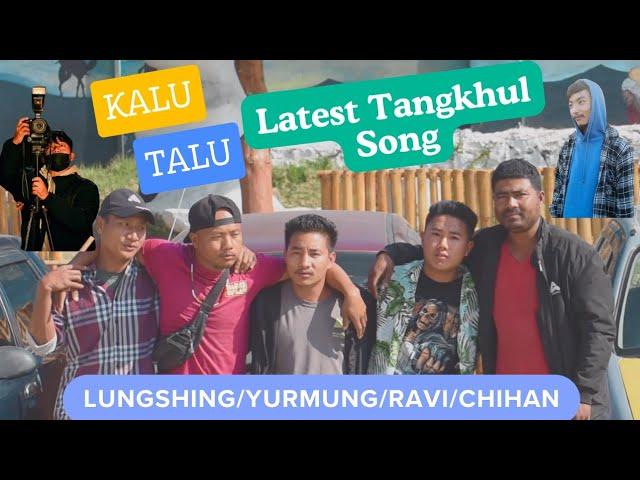 Kalu Talu ( Up and down) Latest Tangkhul song 2024 #ravitamang