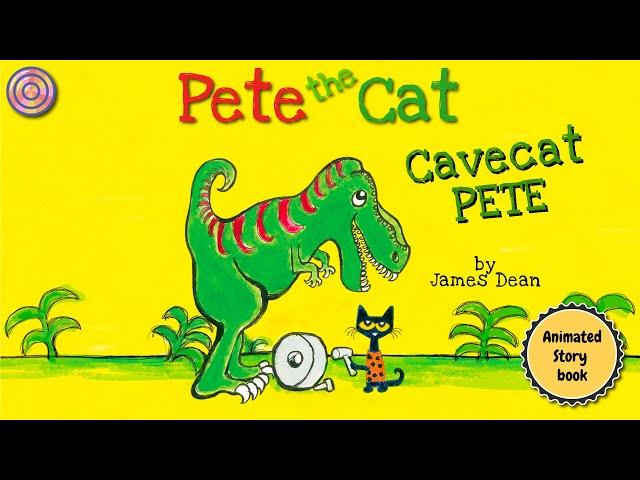 Pete the Cat Cavecat Pete | Animated Book | Children's read aloud