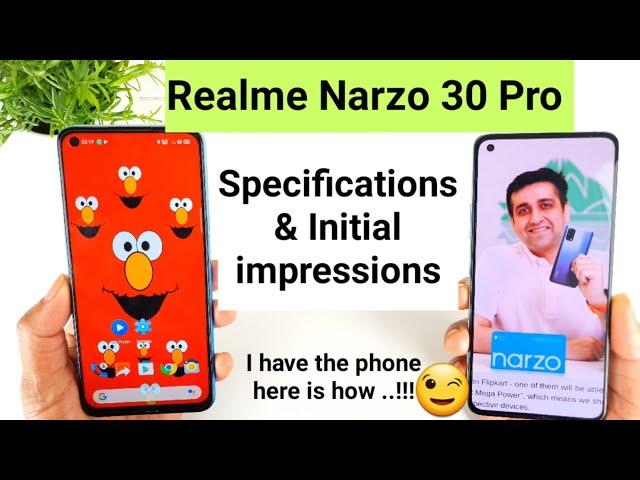 Realme narzo 30 pro specifications & initial impressions