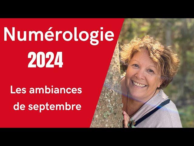 Numérologie 2024, les ambiances de septembre