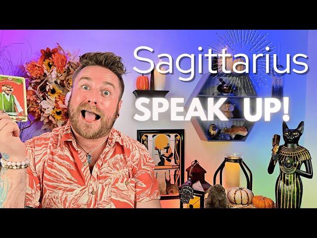 Sagittarius, SPEAK Up, And It Happens. Be Open To Change And Miraculous Healing Is Possible!