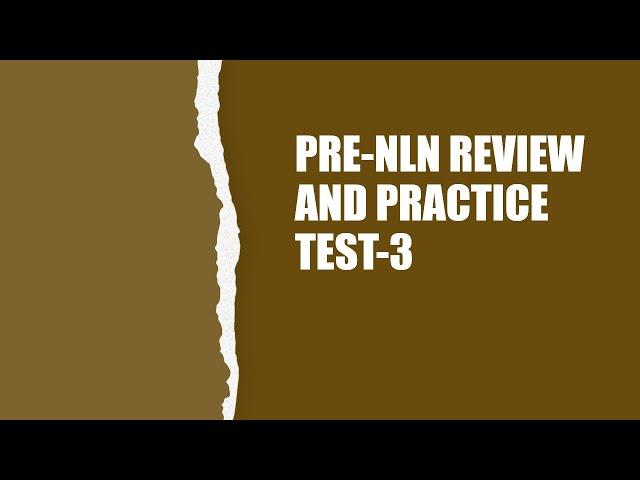 PRE-NLN REVIEW LESSON 3 - FEBRUARY 6, 2021