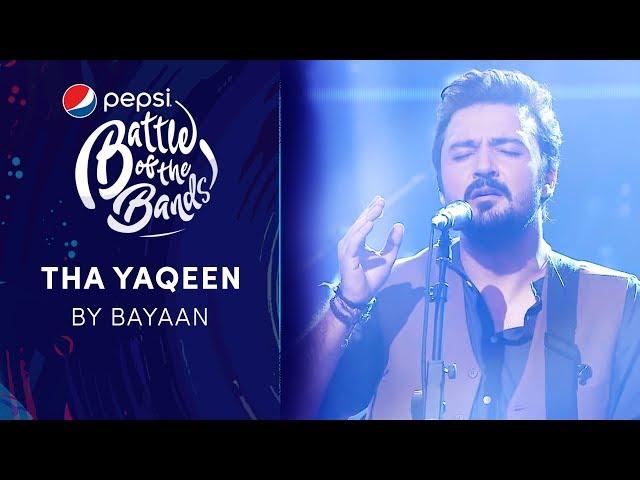 Bayaan | Tha Yaqeen | Episode 6 | Pepsi Battle of the Bands | Season 3