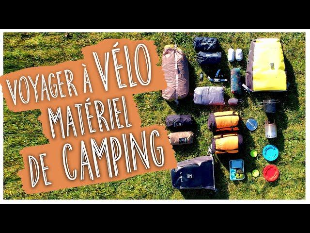 CHOISIR SON MATÉRIEL DE CAMPING EN VOYAGE À VÉLO