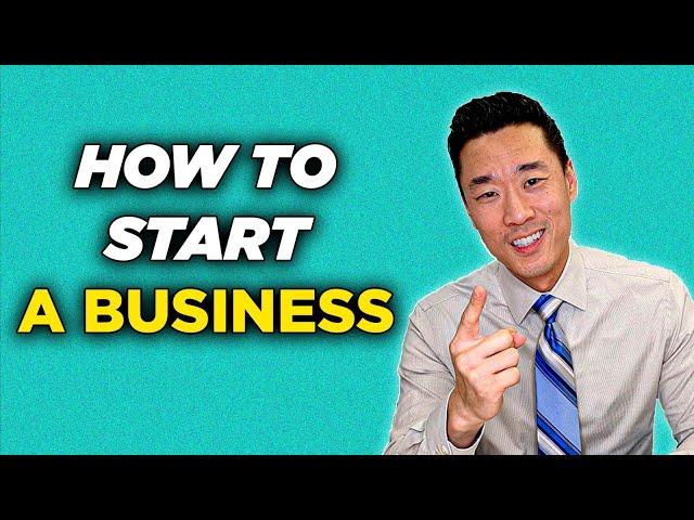 How To Start a Business - Step by Step Guide for Beginners