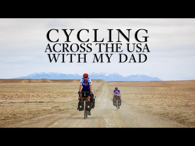 Cycling Across The USA With My Dad - A Bikepacking Adventure Film