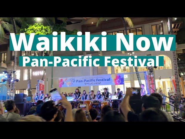 WAIKIKI NOW | Pan-Pacific Festival | OAHU