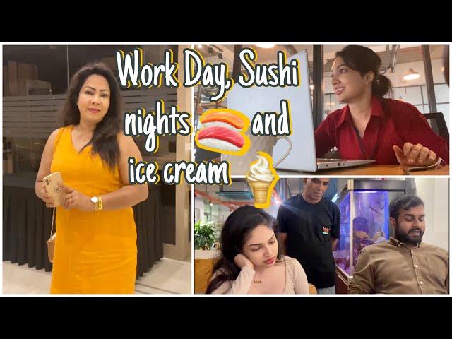 DAY IN MY LIFE| work day  Sushi nights  Colombo strolls & ice cream සිංහල vlog| family time