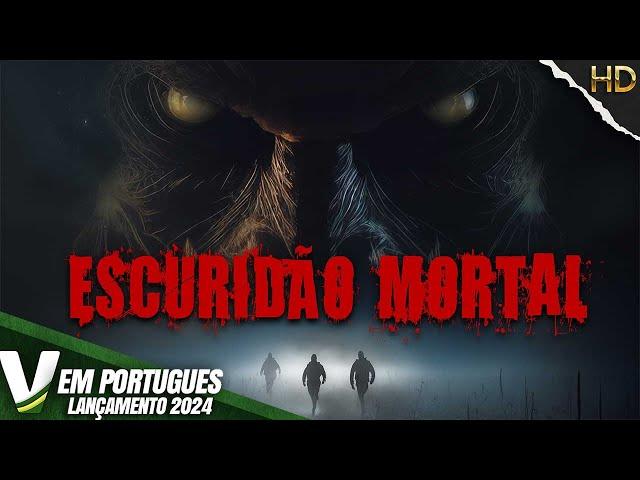 ESCURIDÃO MORTAL | LANÇAMENTO 2024 | HORROR | FILME COMPLETO DUBLADO EM PORTUGUÊS