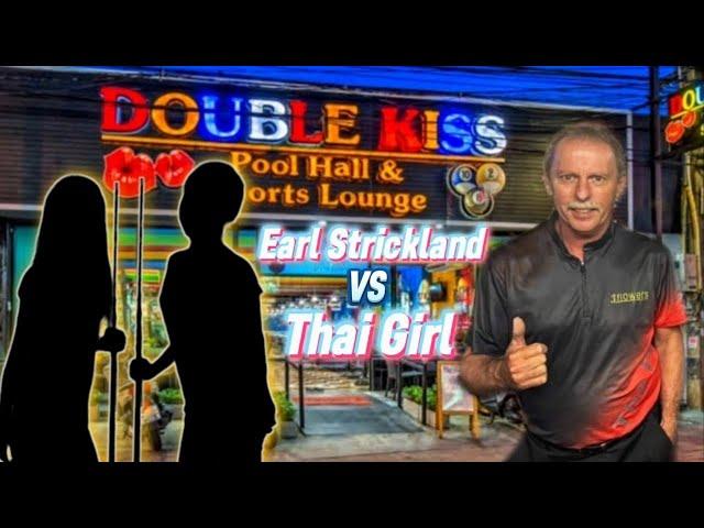 Earl Strickland vs Thai Girl | at Double Kiss Pool Hall Pattaya  2023