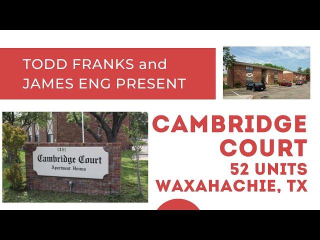 Multifamily for Sale in DFW (Todd Franks of Greystone and James Eng discuss Cambridge Court)