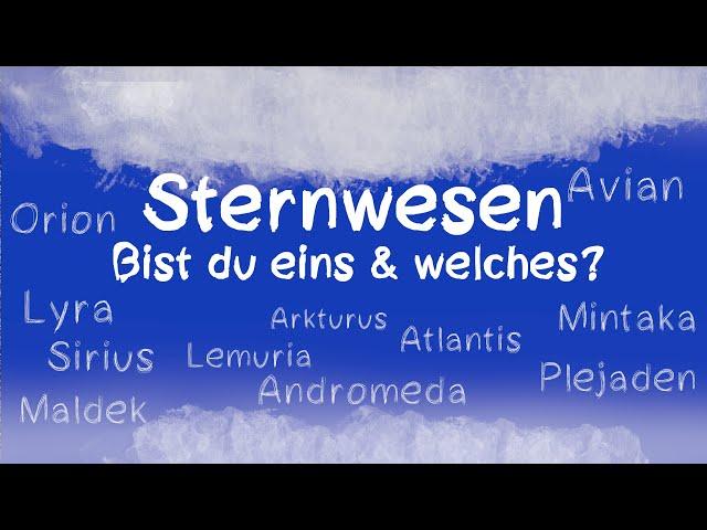 Sternwesenreihe - Sirius, Orion, Plejaden, Mintaka,Arkturius, Andromeda, Avian, Maldek, Lemuria...