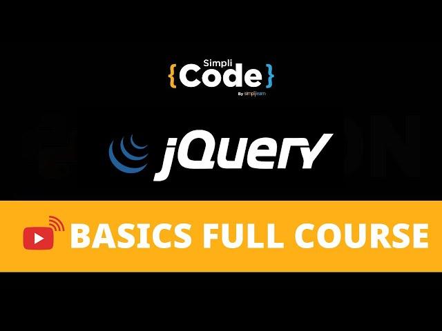 jQuery Basics Full Course | jQuery Tutorial | jQuery |  jQuery Tutorial  For Beginners | SimpliCode