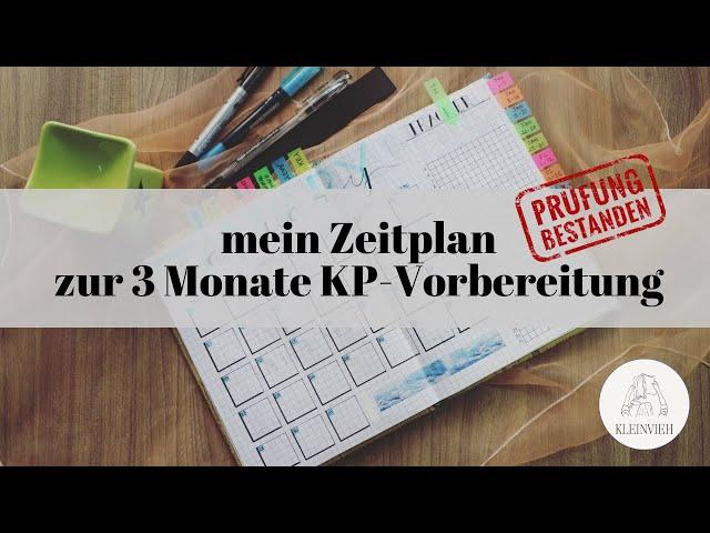 3 Monate KP Vorbereitung -- mein 3 monatiger Zeitplan