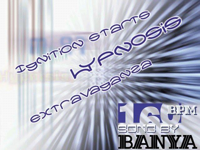 BanYa - Mix 3.7: Ignition Starts + Hypnosis + Extravaganza