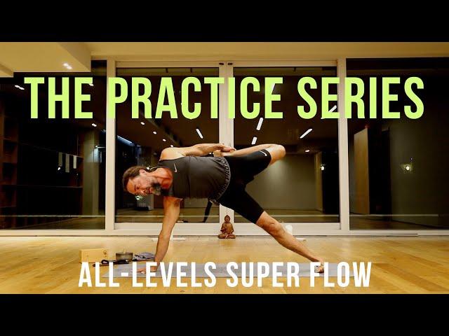 Practice Series: 80 Minute Full-Spectrum Super Flow