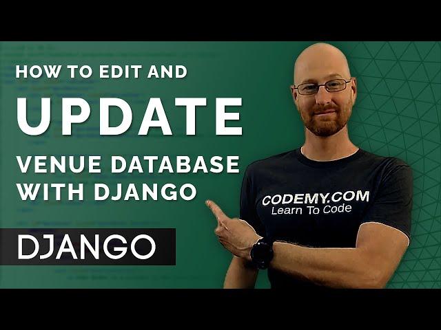 Update and Edit Venues - Django Wednesdays #10