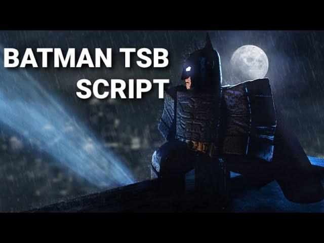 TSB BATMAN SCRIPT (LINK IN COMMENTS) @l0ckerV5 credits for putting this script in his hub