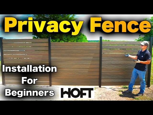 How To Install A Privacy Fence - HOFT Solutions FOR BEGINNERS!