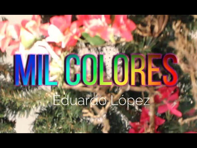 Mil Colores   Eduardo López - Video Quinceañera