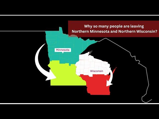 Why many American are leaving Northern Minnesota and Northern Wisconsin?