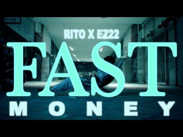 RITO x EZ22 - FAST MONEY (Official Visualizer)