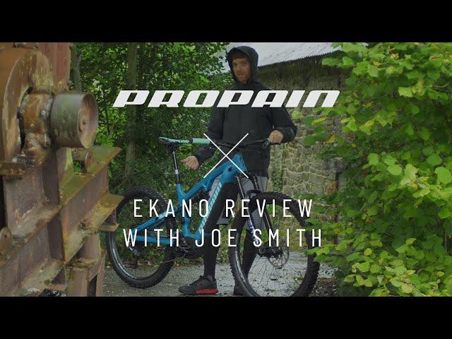 Ekano - Review with Joe Smith I PROPAIN Bicycles