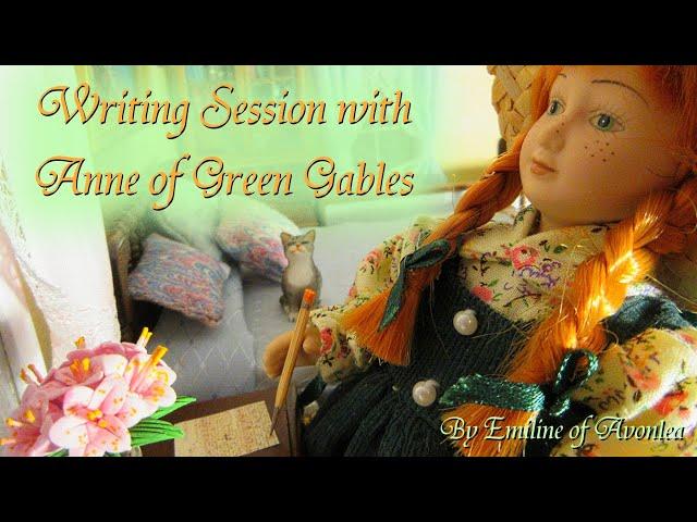 Green Gables Dollhouse - Write with Anne of Green Gables