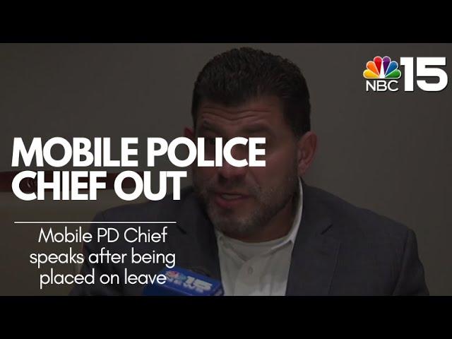 Mobile Police Chief speaks after being put on administrative leave - NBC 15 WPMI