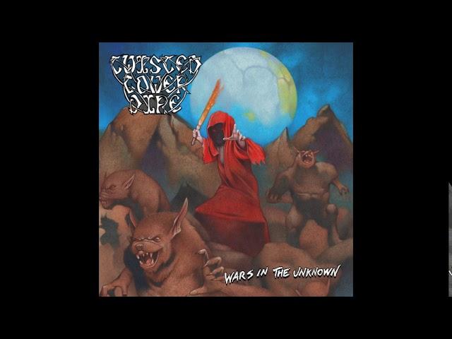 Twisted Tower Dire - Wars In The Unknown (2019)