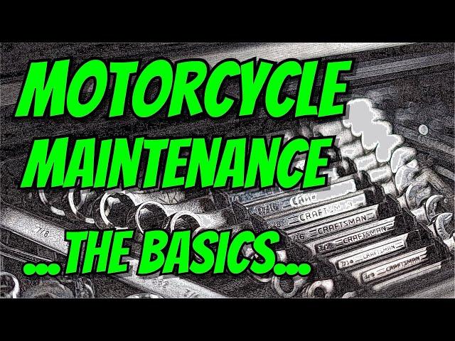 Motorcycle Maintenance For Beginners - What You Need To Know - The Basics