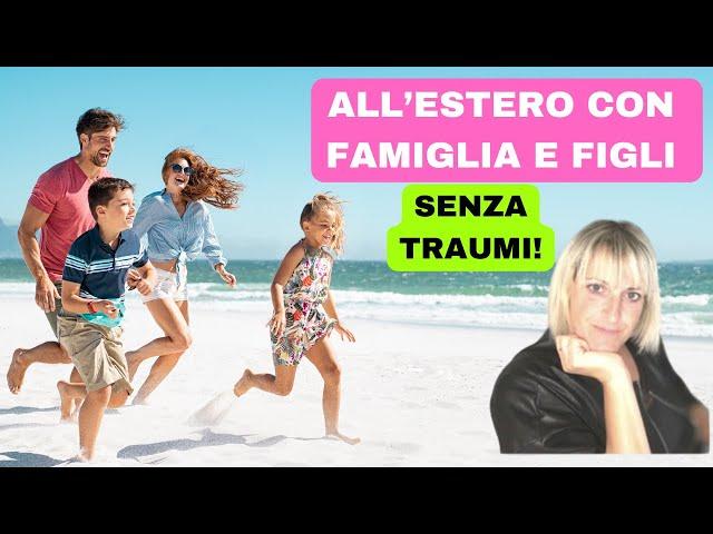 All'Estero Con Famiglia e Figli