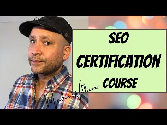 Markie Williams-SEO Certification Course