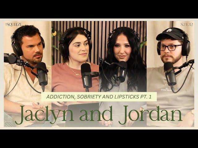 Jaclyn Hill and Jordan Torrey: Addiction, Sobriety and Lipsticks Part 1