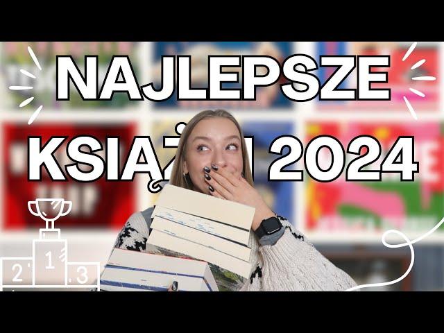 NAJLEPSZE KSIĄŻKI 2024 ROKU! ️