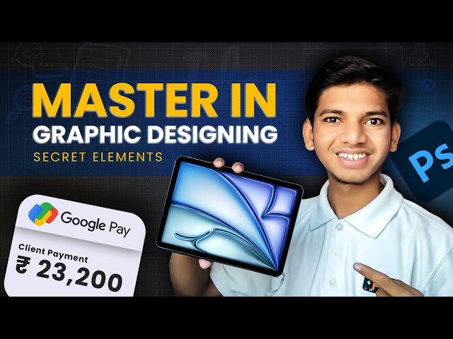 How to learn Graphic Design | How to Master in Design Skills, Four Secret Elements of Graphic Design