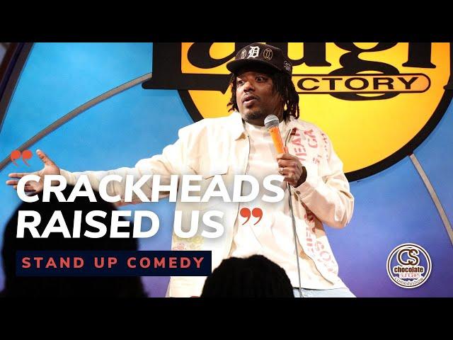 Crackheads Raised Us - Comedian CP - Chocolate Sundaes Standup Comedy