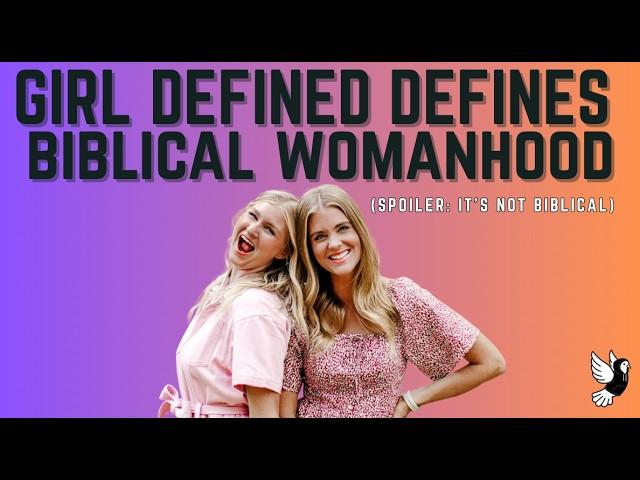 “Biblical Womanhood” as defined by Girl Defined | Purity, Submission & Gender Roles